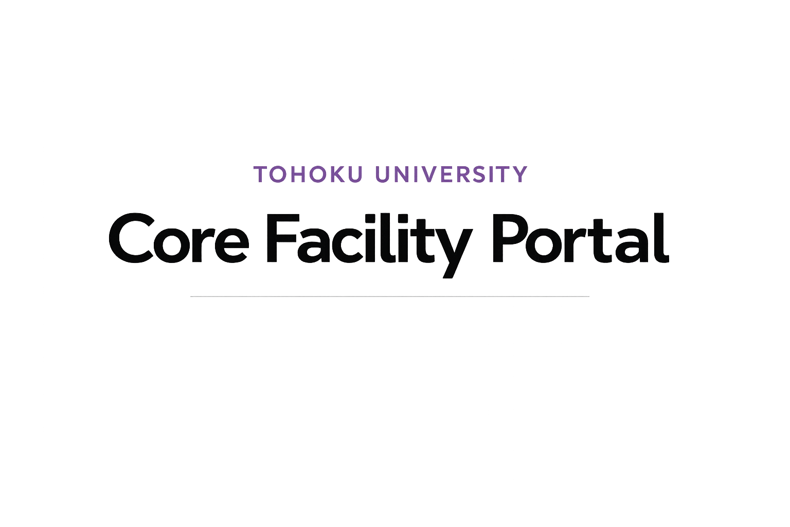 TOHOKU UNIVERSITY Core Facility Portal